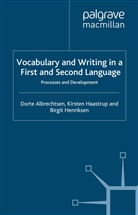 Albrechtsen, D Albrechtsen, D. Albrechtsen, D. Haastrup Albrechtsen, Dorte Albrechtsen, Haastrup... - Vocabulary and Writing in a First and Second Language