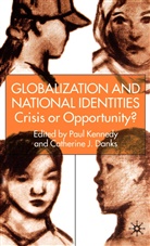 P. Danks Kennedy, Danks, Danks, C. Danks, Kennedy, P Kennedy... - Globalization and National Identities