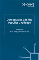 Meny, Y Meny, Y. Meny, Yves Meny, Yves Surel Meny, Y Surel... - Democracies and the Populist Challenge