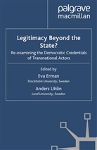 E. Erman, E. Uhlin Erman, Ev Erman, Eva Erman, Anders Uhlin, Erman... - Legitimacy Beyond the State?