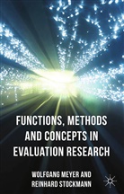 W Meyer, W. Meyer, Stockmann, R Stockmann, R. Stockmann, Reinhard Stockmann... - Functions, Methods and Concepts in Evaluation Research