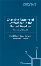 Marsh, D Marsh, D. Marsh, D. Richards Marsh, Richards, D Richards... - Changing Patterns of Government