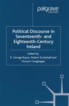 D G Boyce, D. G. Boyce, D. George Boyce, D. George Eccleshall Boyce, R Eccleshall, R. Eccleshall... - Political Discourse in Seventeenth- And Eighteenth-Century Ireland