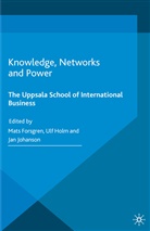 M. (Department of Business Studies Forsgren, Forsgren, M Forsgren, M. Forsgren, Mats Forsgren, U. Holm... - Knowledge, Networks and Power