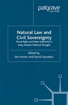 I. Saunders Hunter, A Loparo, Hunter, I Hunter, I. Hunter, Kenneth A. Loparo... - Natural Law and Civil Sovereignty
