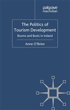 &amp;apos, A. Brien, O&amp;apos, A O'Brien, A. O'Brien, A. O''brien - Politics of Tourism Development