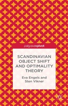 E. Engels, Eva Engels, Eva Vikner Engels, S. Vikner, Sten Vikner - Scandinavian Object Shift and Optimality Theory