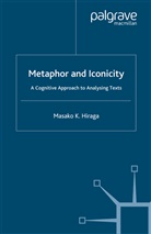 M Hiraga, M. Hiraga, Masako K. Hiraga - Metaphor and Iconicity