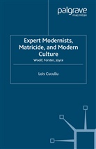 L Cucullu, L. Cucullu, Lois Cucullu - Expert Modernists, Matricide and Modern Culture
