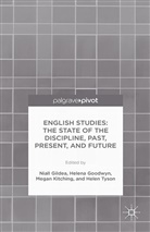 Niall Goodwyn Gildea, Aymo Brunetti, N. Gildea, Niall Gildea, Goodwyn, H. Goodwyn... - English Studies: The State of the Discipline, Past, Present, and Futur