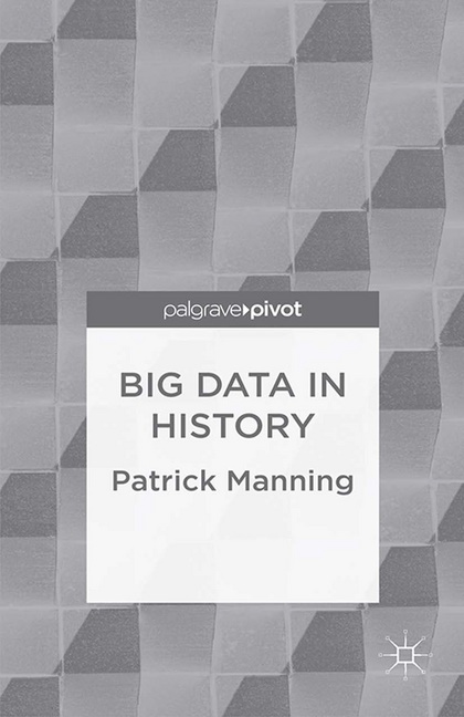 P. Manning, Patrick Manning - Big Data in History