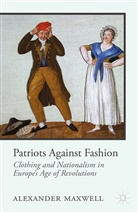 A Maxwell, A. Maxwell - Patriots Against Fashion