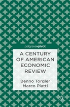 M. Piatti, Marco Piatti, B. Torgler, Benno Torgler, Benno Piatti Torgler - Century of American Economic Review