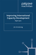 J Armstrong, J. Armstrong - Improving International Capacity Development