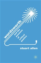 S Allen, S. Allen - Wordsworth and the Passions of Critical Poetics