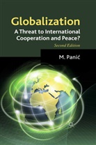 Kenneth A Loparo, Kenneth A. Loparo, Mica Pani?, Panic, M Panic, M. Panic... - Globalization: A Threat to International Cooperation and Peace?
