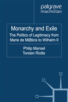 Philip Riotte Mansel, Mansel, P Mansel, P. Mansel, Riotte, Riotte... - Monarchy and Exile