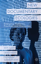 Dr. Kate Summerhayes Nash, Hight, C Hight, C. Hight, K. Nash, C Summerhayes... - New Documentary Ecologies