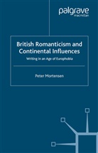 P Mortensen, P. Mortensen, Peter Mortensen - British Romanticism and Continental Influences
