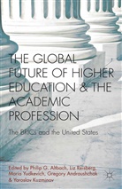 Philip G. Androushchak Altbach, P. Altbach, Philip G. Altbach, Androushchak, G Androushchak, G. Androushchak... - Global Future of Higher Education and the Academic Profession