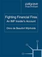 Onno de Beaufort Wijnholds, Kenneth A Loparo, Kenneth A. Loparo, Onno de Beaufort Wijnholds - Fighting Financial Fires