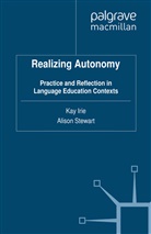 Ka Irie, Kay Irie, A. Irie Stewart, Alison Stewart, Alison Irie Stewart, Irie... - Realizing Autonomy