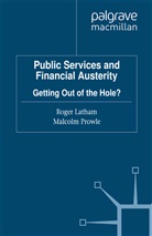 Latham, R Latham, R. Latham, R. Prowle Latham, M Prowle, M. Prowle... - Public Services and Financial Austerity