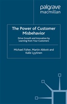 Abbott, M Abbott, M. Abbott, Fisher, M Fisher, M. Fisher... - Power of Customer Misbehavior