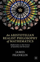 J Franklin, J. Franklin - Aristotelian Realist Philosophy of Mathematics
