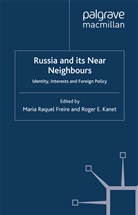 Maria Raquel Kanet Freire, Freire, M Freire, M. Freire, Maria Raquel Freire, Kanet... - Russia and Its Near Neighbours