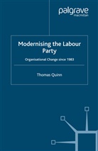 T Quinn, T. Quinn, Thomas Quinn - Modernising the Labour Party