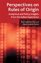 Das, R DAS, R. Das, R. Ratna Das, R Ratna, R. Ratna... - Perspectives on Rules of Origin