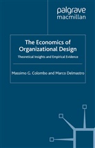 Colombo, M Colombo, M. Colombo, Massimo G. Colombo, Massimo G. Delmastro Colombo, M Delmastro... - Economics of Organizational Design