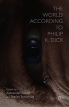 Alexander Schlensag Dunst, Dunst, A Dunst, A. Dunst, Alexander Dunst, Schlensag... - World According to Philip K. Dick
