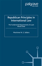 M Sellers, M. Sellers - Republican Principles in International Law