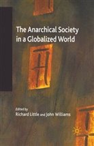 R. Little, Little, R Little, R. Little, Williams, Williams... - Anarchical Society in a Globalized World