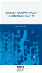 M Tatahi, M. Tatahi, Motasam Tatahi, Motasam Tatahi Tatahi - Privatisation Performance in Major European Countries Since 1980