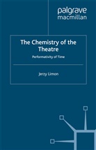 J. Limon, Jerzy Limon - Chemistry of the Theatre