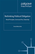 Kenneth A Loparo, Kenneth A. Loparo, Dorota Mokrosi?ska, Mokrosinska, D Mokrosinska, D. Mokrosinska... - Rethinking Political Obligation