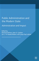 Eberhard Lehrke Bohne, J Lehrke, J. Lehrke, E. Bohne, Eberhard Bohne, Graham... - Public Administration and the Modern State