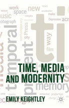 Emily Keightley, Keightley, E Keightley, E. Keightley, Emily Keightley - Time, Media and Modernity