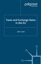 J. Lorie, John Lorie, J Lorié, J. Lorié - Taxes and Exchange Rates in the Eu