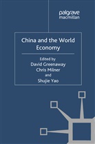 C. Greenaway Milner, D. Greenaway, David Greenaway, Professor David Greenaway, Milner, C Milner... - China and the World Economy