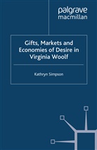 K Simpson, K. Simpson - Gifts, Markets and Economies of Desire in Virginia Woolf