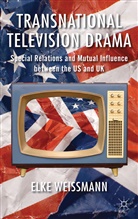 E. Weissmann, Elke Weissmann - Transnational Television Drama
