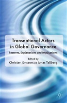 Christer Jonsson, Christer Tallberg Jonsson, Christe Jönsson, Christer Jönsson, Jonas Tallberg, Jönsson... - Transnational Actors in Global Governance