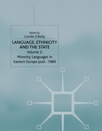 &apos, O&apos, C. O''''reilly, C. Reilly, O'Reilly, … - Language, Ethnicity and the State Minority Languages in Eastern Europe Post-1989