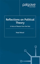 N Wood, N. Wood - Reflections on Political Theory