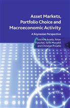 Asada, T Asada, T. Asada, T. Flaschel Asada, Flaschel, P Flaschel... - Asset Markets, Portfolio Choice and Macroeconomic Activity