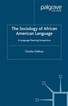 C DeBose, C. Debose, Charles Debose - Sociology of African American Language
